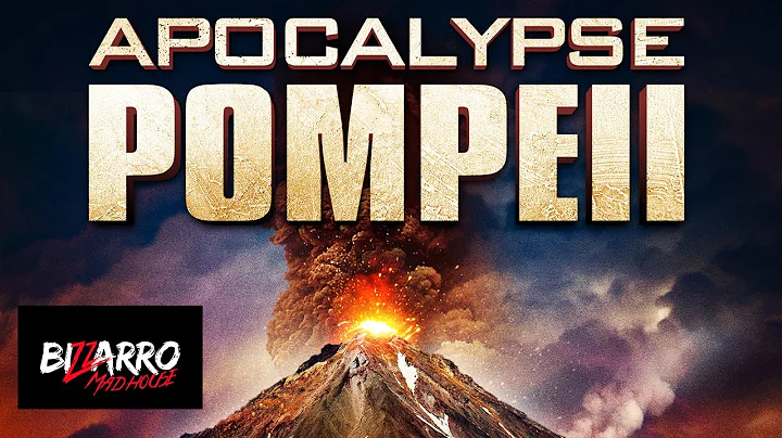 Apocalypse Pompei - Full Movie HD by Bizzarro Madh...