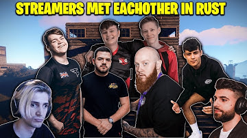 When Streamers MET Eachother In RUST (xQc,Lazarbeam,Nrg Ronaldo,Mongraal,SypherPK,CourageJD)