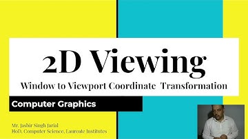 2D Viewing and Window to Viewport Transformation : Computer Graphics