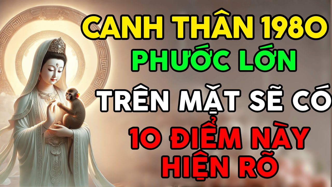 Canh Thân 1980: NẾU CÓ 1 TRONG 10 DẤU HIỆU NÀY TRÊN KHUÔN MẶT – TRỜI PHẬT GIA TRÌ, HẬU VẬN GIÀU SANG