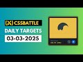 CSS Battle Daily Target Solution | March 3, 2025 | HTML CSS
