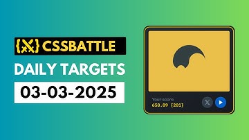 CSS Battle Daily Target Solution | March 3, 2025 | HTML CSS