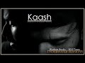 Kaash  undercover sessions  swarathma cover