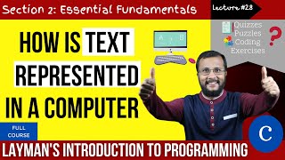 2.8. How is text represented in a computer ? | Complete C programming course | Sunil Dhimal