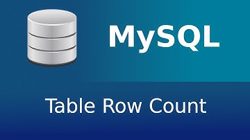 MySQL - Table Row Count