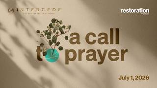 A Call To Prayer | Midyear Prayer and Fasting 2026