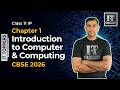 Class 11 IP Chapter 1 | Introduction to Computer &amp; Computing | Input Output | CPU  | CBSE 2026