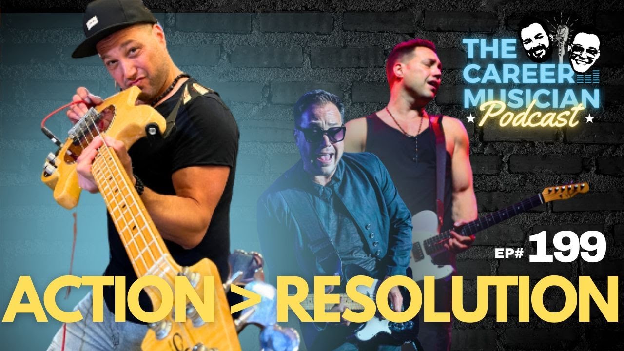 The Career Musician Episode 199: Still Making New Year's Resolutions? Serious Musicians Do This Instead