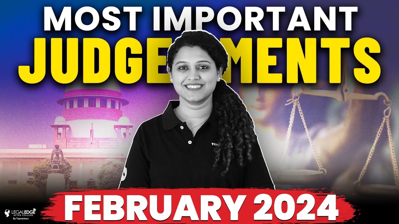 Most Important Judgments of Supreme Court February 2024 CLAT PG
