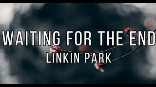 Waiting for the End // Linkin Park - Español