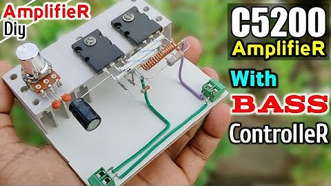 DIY Heavy Ultra Bass Powerful  Amplifier 2sc5200 Transistor With Volume And Bass Controller