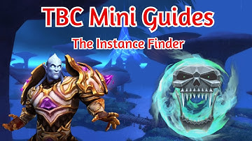 The TBC Guides: Instance Locator Guide