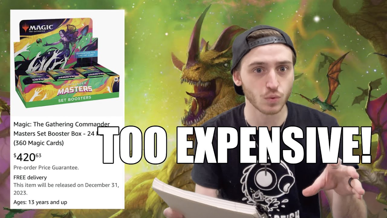 Commander Masters is too Expensive!
