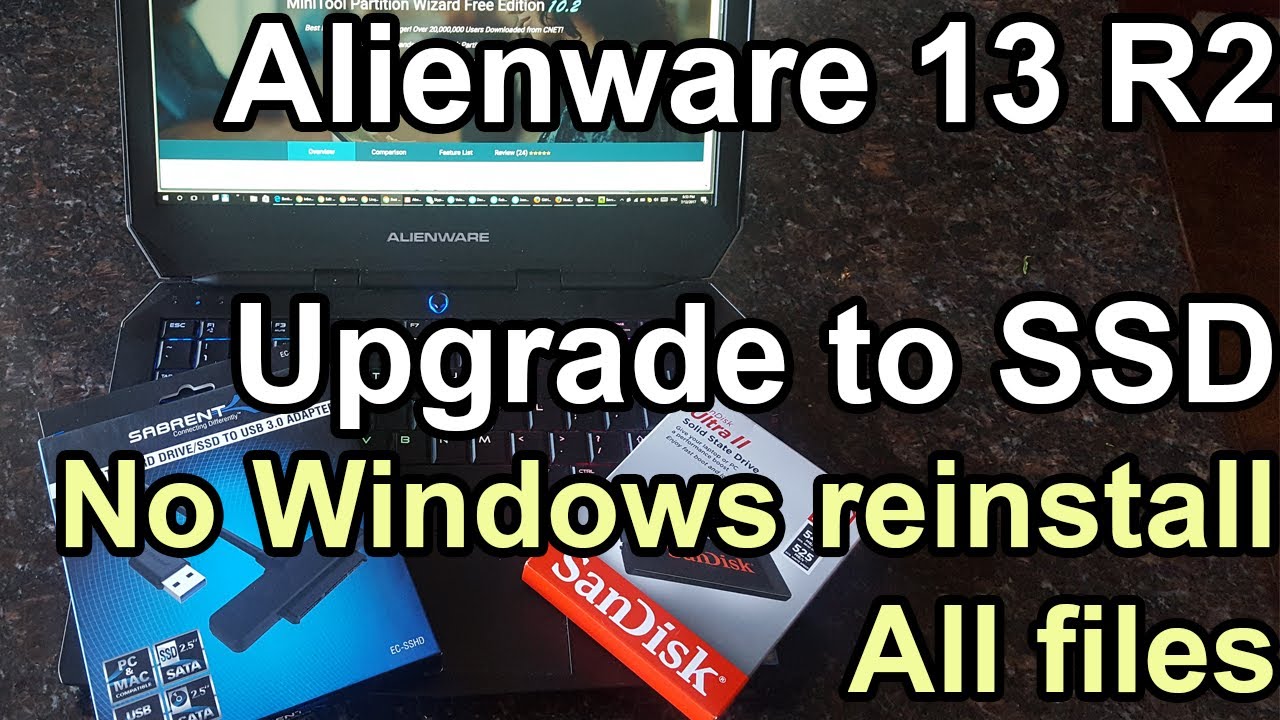 Alienware 13 R2 Laptop Upgrade To Ssd Without Reinstalling Windows Youtube