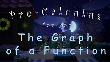 函數的圖形 | 獻給你的微積分預備課程 03 | The graph of a funtion | Pre-Calculus for You 03