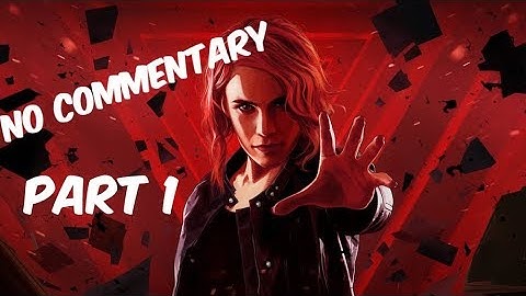 Control Walkthrough Gameplay Part 1 Full Game - No Commentary