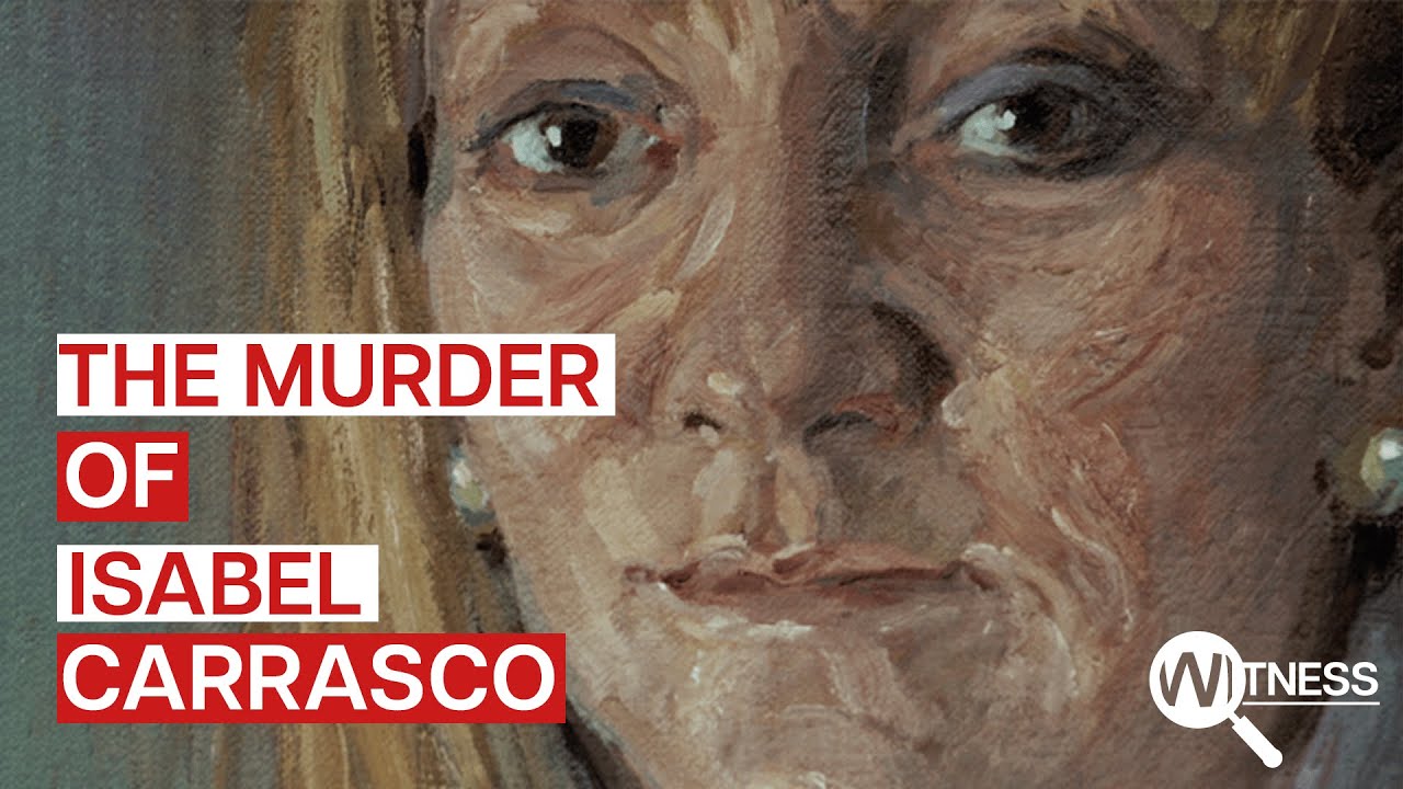 The Murder That Rocked Spain: The Isabel Carrasco Case | Witness (2024)