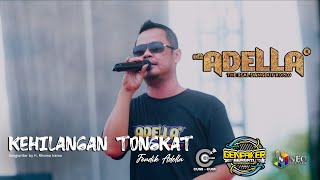 KEHILANGAN TONGKAT - FENDIK ADELLA - OM. ADELLA - CUMI CUMI AUDIO - GENPAKER BERSATU