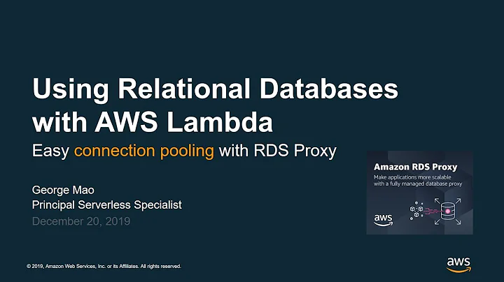 Using Relational Databases with AWS Lambda - Easy Connection Pooling - AWS Online Tech Talks