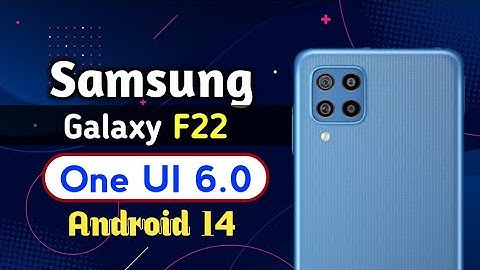 Samsung F22 One Ui 6.0 Android 14 Update Release or not