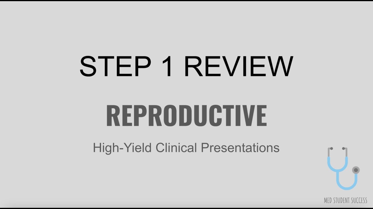 USMLE STEP 1 HIGH YIELD REPRO | MED STUDENT SUCCESS