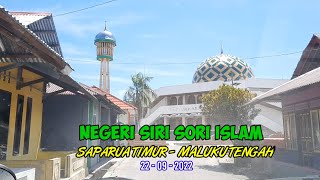 Mengunjungi Negeri Siri Sori Islam, di pulau Saparua, Maluku Tengah