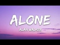 Alone (Lyrics) Alan Walker