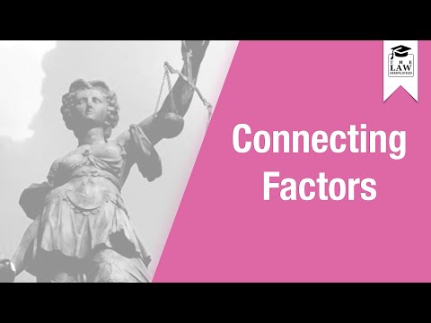 Conflict of Laws - Connecting Factors