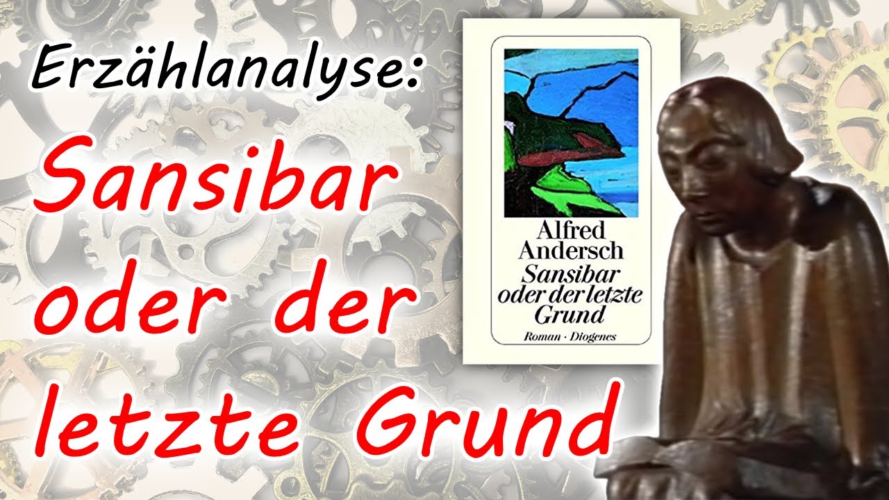 Alfred Andersch Sansibar Oder Der Letzte Grund Interpretation Erzählanalyse von "Sansibar oder der letzte Grund" von Alfred Andersch