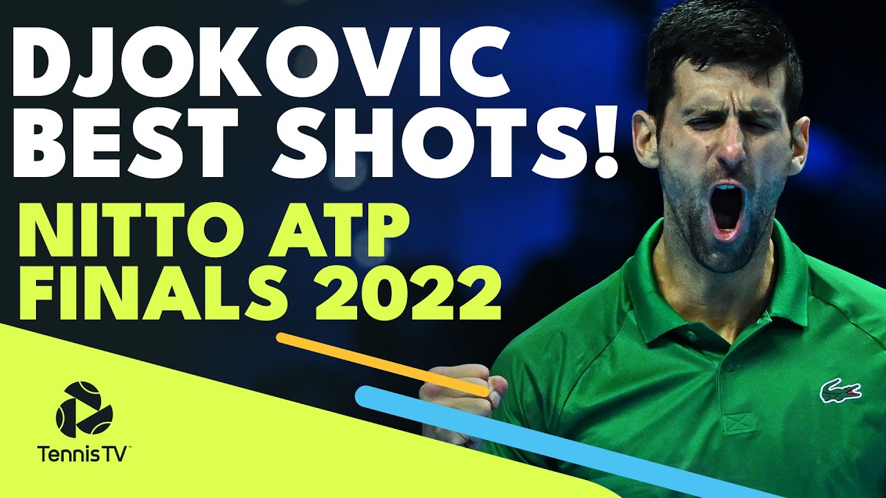 Novak Djokovic's Best Shots Of The Nitto ATP Finals 2022!