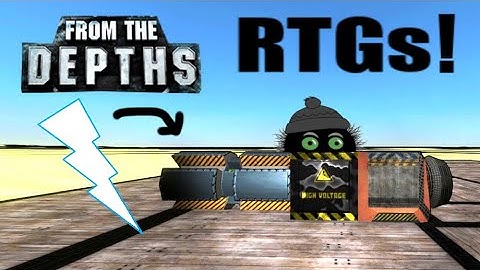 RTG Engines Tutorial! From the Depths