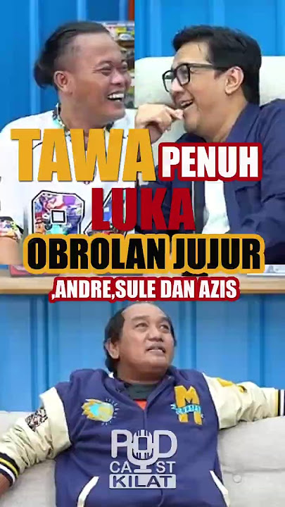 Andre Taulany Sule Dan Azis Kembali bercanda #andretaulany #sule #azisgagap #shorts #podcastkomedi