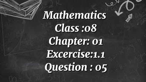 Class 8 Maths unit 1 exercise 1.1 question 5
