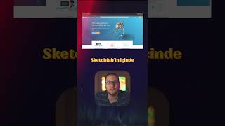 3D Modellemeler Için Mükemmel Bir Site Sketchfab