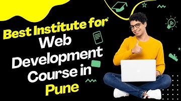 Best Institute for Web Development Course in Pune | Web Development Training