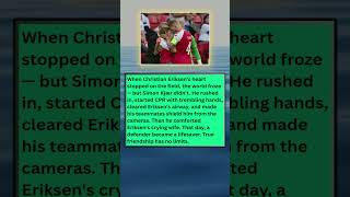 On the field the heart of Christian Eriksen stopped