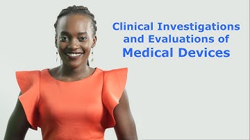 Clinical Investigations and Evaluations