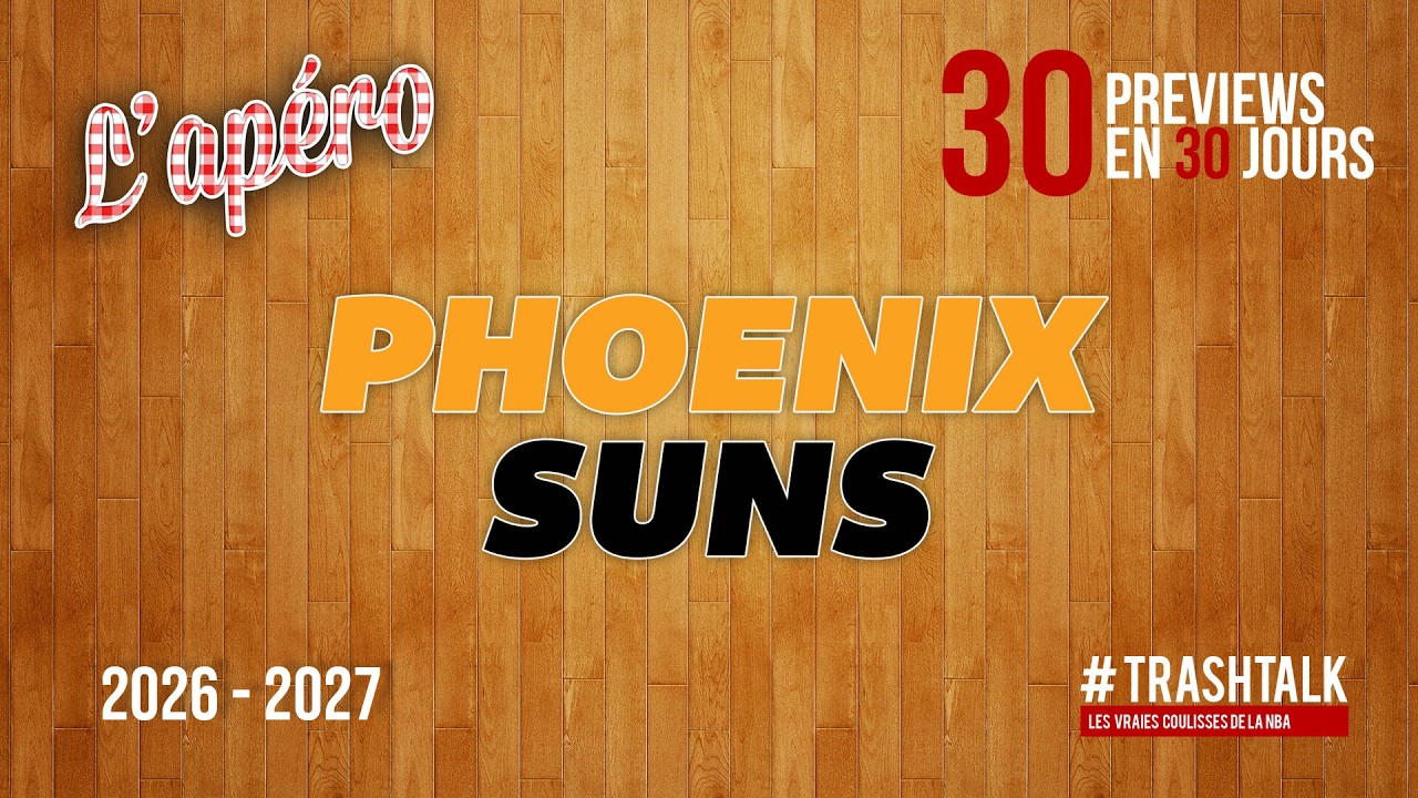 NBA Preview 2026-27 : les Phoenix Suns ||