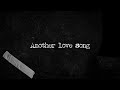 Forest Blakk Another Love Song Official Lyric Video Forest Blakk Another Love Song Official Lyric Video
