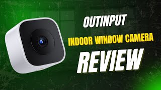 Outinput Indoor Window Camera Review – 2K Quality, AI Detection & Zero-Drill Install Wealth