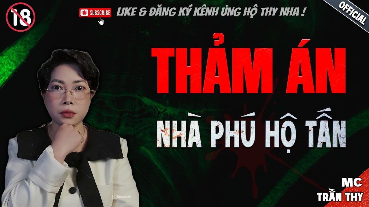 THẢM ÁN NHÀ PHÚ HỘ TẤN - truyện ma mới nhất 2025 | Truyện Ma tâm linh TRẦN THY kể lại...