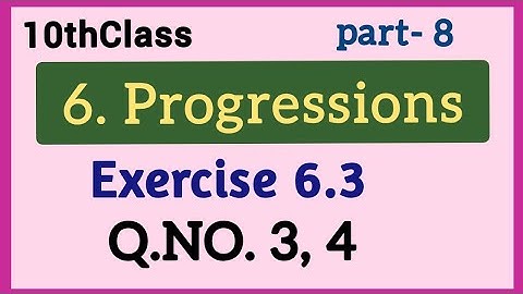 10thClass, Progressions, Exercise 6.3, Q.No. 3, 4 @Maths World Makes Smart In Telugu 