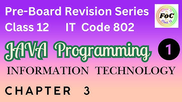 Pre Board Preparation Class 12 Java Programming : Part 1 - Unit 3 Information Technology IT Code 802