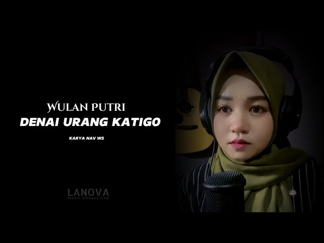 Wulan putri - Denai urang katigo | Piano version (Official liric video) class=