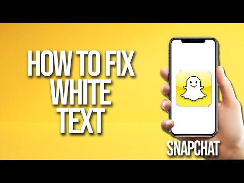 How To Fix Snapchat White Text