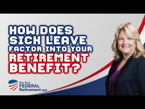 How Does Sick Leave Affect Your Federal Employee Retirement Benefits?