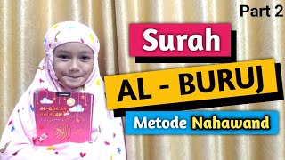 Surah Al Buruj Metode Nahawand (murojaah) | Menghafal Surah Al Buruj Part 2