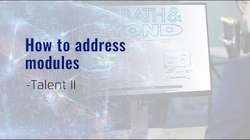 How to address  modules with Talent II