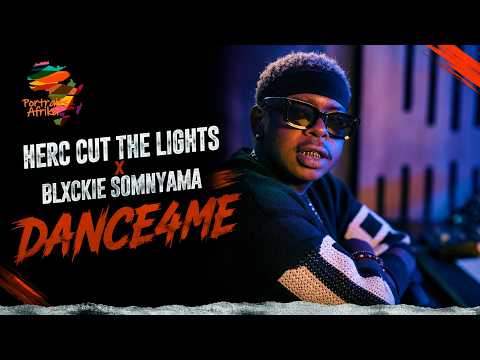 @Herc Cut The Lights x @blxckie - DANCE4ME | Portraits Afrika Episode 59 (Music Performance)