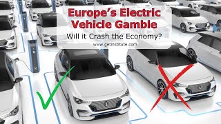 EU Dismantles Automotive Industry 🚗 Electric Vehicles, Jobs & Economy at Risk